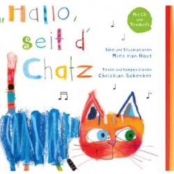 „Hallo“, seit d’Chatz –...